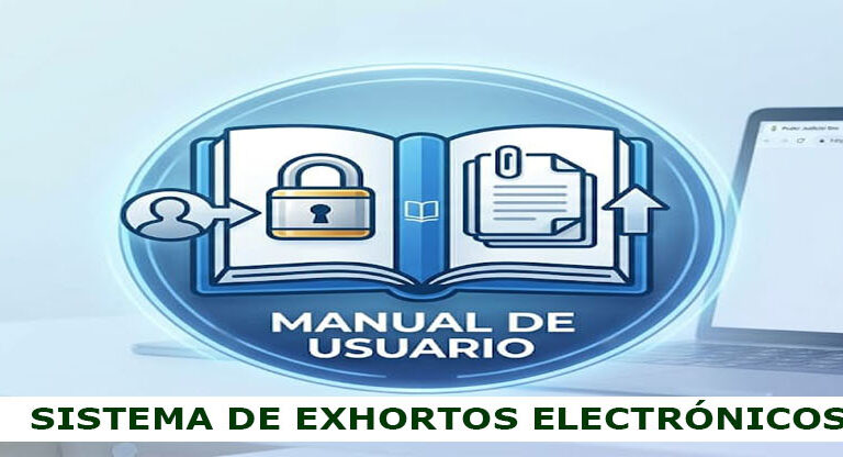 Manual de operaciones del sistema de exhortos electrónicos